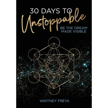 30 Days to Unstoppable: Be the Dream Made Visible