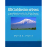 Bible Study Questions on Genesis: A workbook suitable for Bible classes, family studies, or personal Bible study