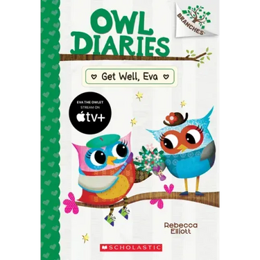 Get Well, Eva: A Branches Book (Owl Diaries #16)