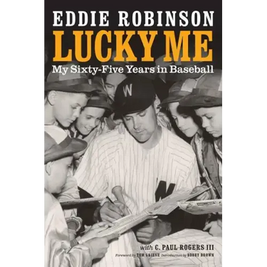 Lucky Me: My Sixty-Five Years in Baseball