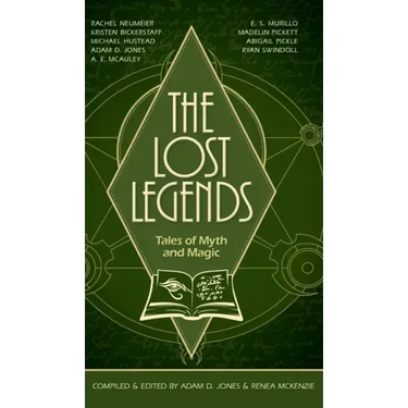 The Lost Legends: Tales of Myth and Magic