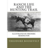 Ranch Life and the Hunting Trail