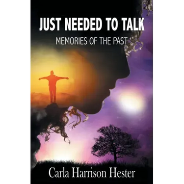 Just Needed to Talk: Memories of the Past