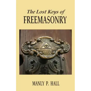 The Lost Keys of Freemasonry