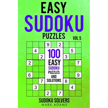 Easy Sudoku Puzzles: 100 Easy Sudoku Puzzles And Solutions