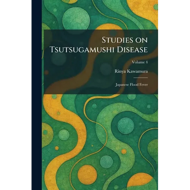 Studies on Tsutsugamushi Disease: Japanese Flood Fever