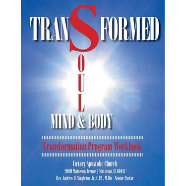 Transformed: Soul, Mind & Body
