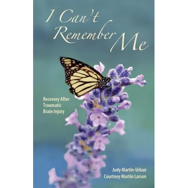 I Can't Remember Me: Recovery After Traumatic Brain Injury