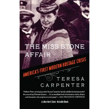 The Miss Stone Affair: America's First Modern Hostage Crisis