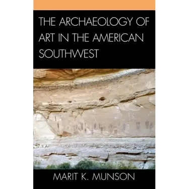 The Archaeology of Art in the American Southwest
