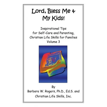 Lord, Bless Me & My Kids!: Volume 3