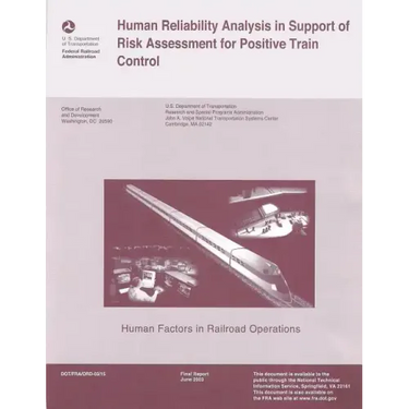Human Reliability Analysis in Support of Risk Assessment for Positive Train Control