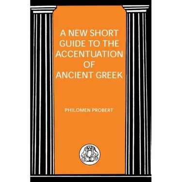 New Short Guide to the Accentuation of Ancient Greek