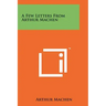A Few Letters From Arthur Machen