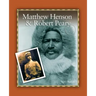 Matthew Henson & Robert Peary