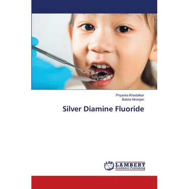 Silver Diamine Fluoride