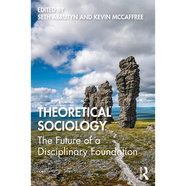 Theoretical Sociology: The Future of a Disciplinary Foundation
