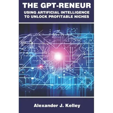 The GPT-Reneur: Using Artificial Intelligence to Unlock Profitable Niches