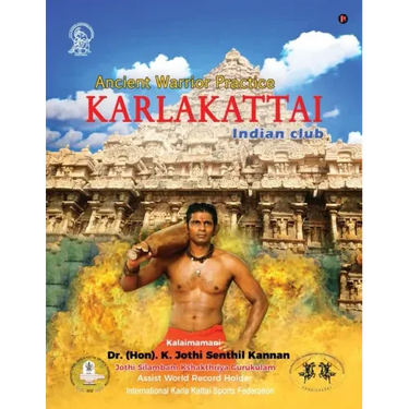 Karlakattai: Ancient Warrior Practice