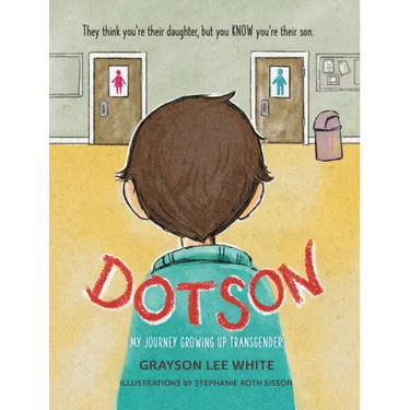 Dotson: My Journey Growing Up Transgender