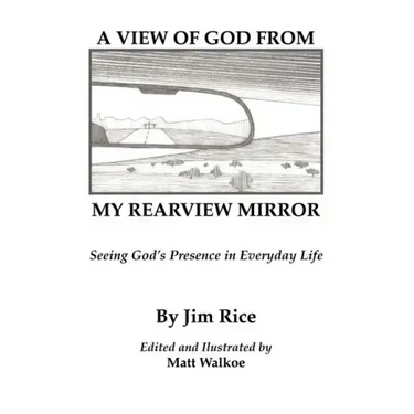A View of God From My Rearview Mirror