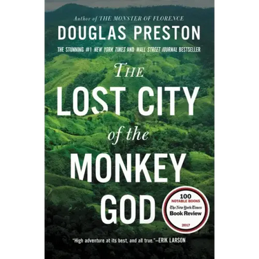 The Lost City of the Monkey God: A True Story