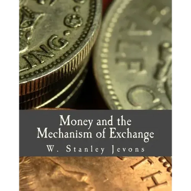 Money and the Mechanism of Exchange (Large Print Edition)
