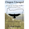 Oregon Uncaged: A Tale of Two-Sips on the Pacific Crest Trail
