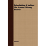 Entertaining A Nation; The Career Of Long Branch