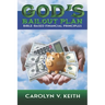 God's Bailout Plan: Bible-Based Financial Principles