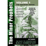The Minor Prophets - Volume One: Teaching and Preaching from the Often Neglected Books of the Bible