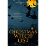 Christmas Witch List: A Westwick Witches Cozy Mystery