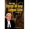 For the Term of my Legal Life: A Memoir