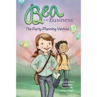 Bea is for Business: The Party-Planning Venture