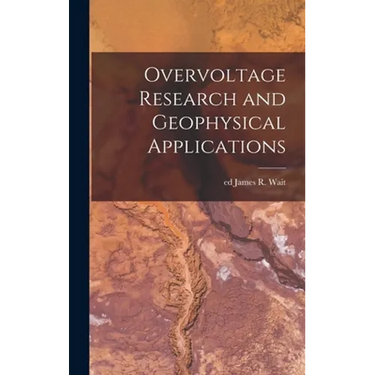 Overvoltage Research and Geophysical Applications