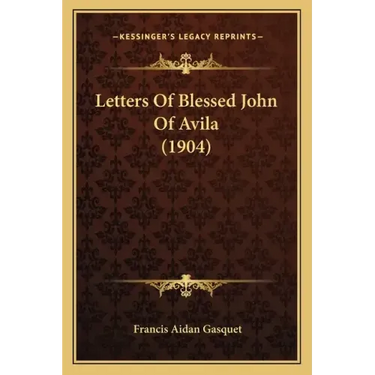 Letters of Blessed John of Avila (1904)