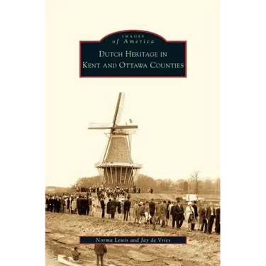 Dutch Heritage in Kent and Ottawa Counties