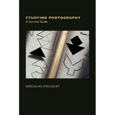 Studying Photography: A Survival Guide