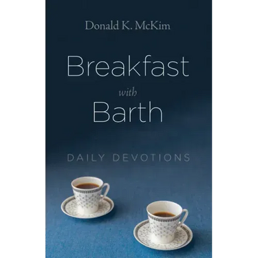 Breakfast with Barth: Daily Devotions