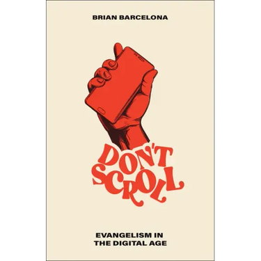 Don't Scroll: Evangelism in the Digital Age