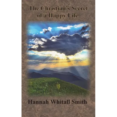 The Christian's Secret of a Happy Life