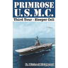 Primrose U.S.M.C. Third Tour: Sleeper Cell