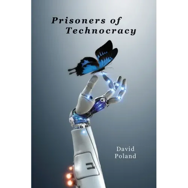 Prisoners of Technocracy