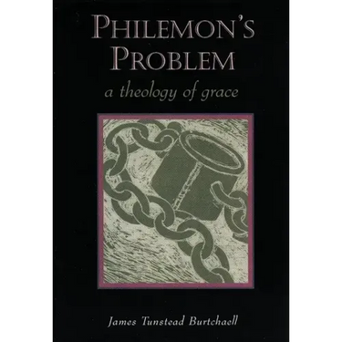Philemon's Problem: A Theology of Grace