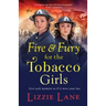 Fire and Fury for the Tobacco Girls