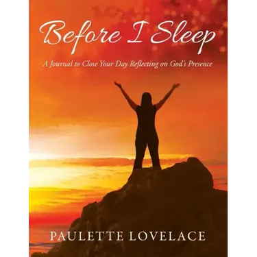 Before I Sleep: A Journal to Close Your Day Reflecting on God's Presence