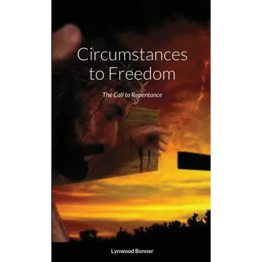Circumstances to Freedom: The Call to Repentance