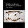 The General Theory of Employment, Interest, and Money