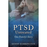 PTSD Untreated: One Family's Story