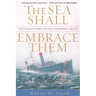The Sea Shall Embrace Them: The Tragic Story of the Steamship Arctic